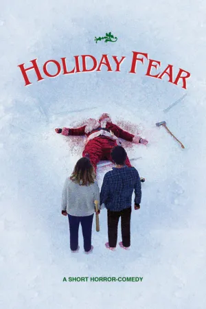 HOLIDAY FEAR